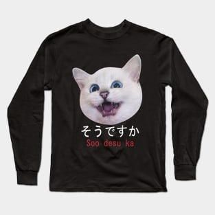 cat meme soo desu ka Long Sleeve T-Shirt